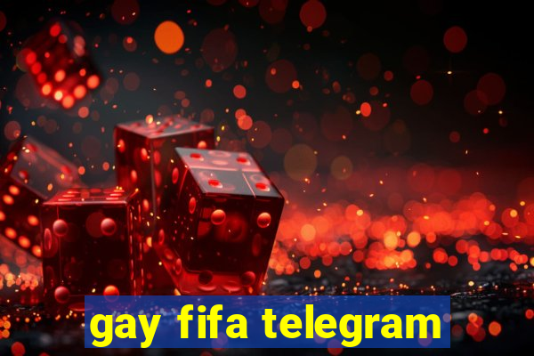 gay fifa telegram